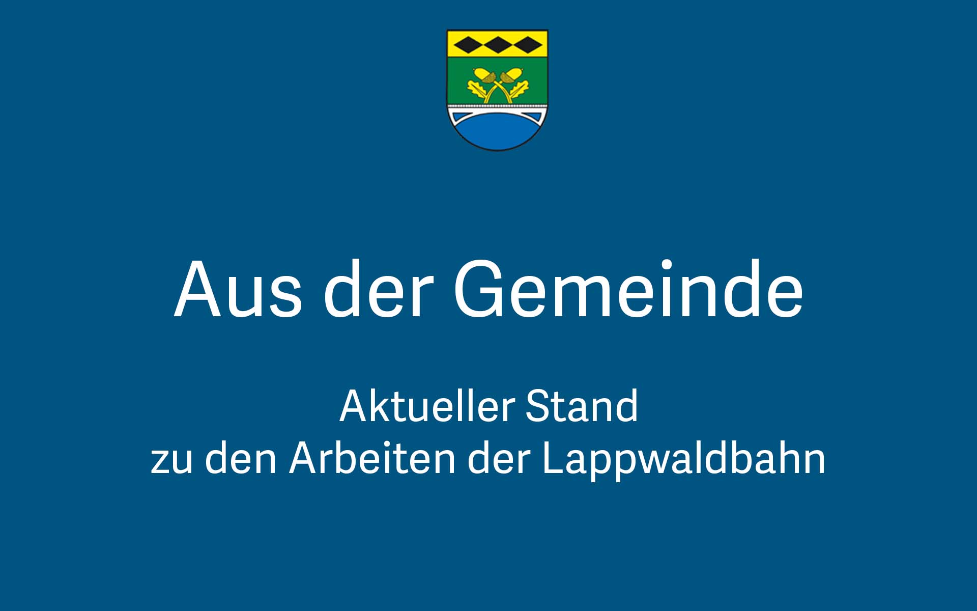 Aktueller Stand zu den Arbeiten an der Lappwaldbahn | Grafik: Alexandra Lü