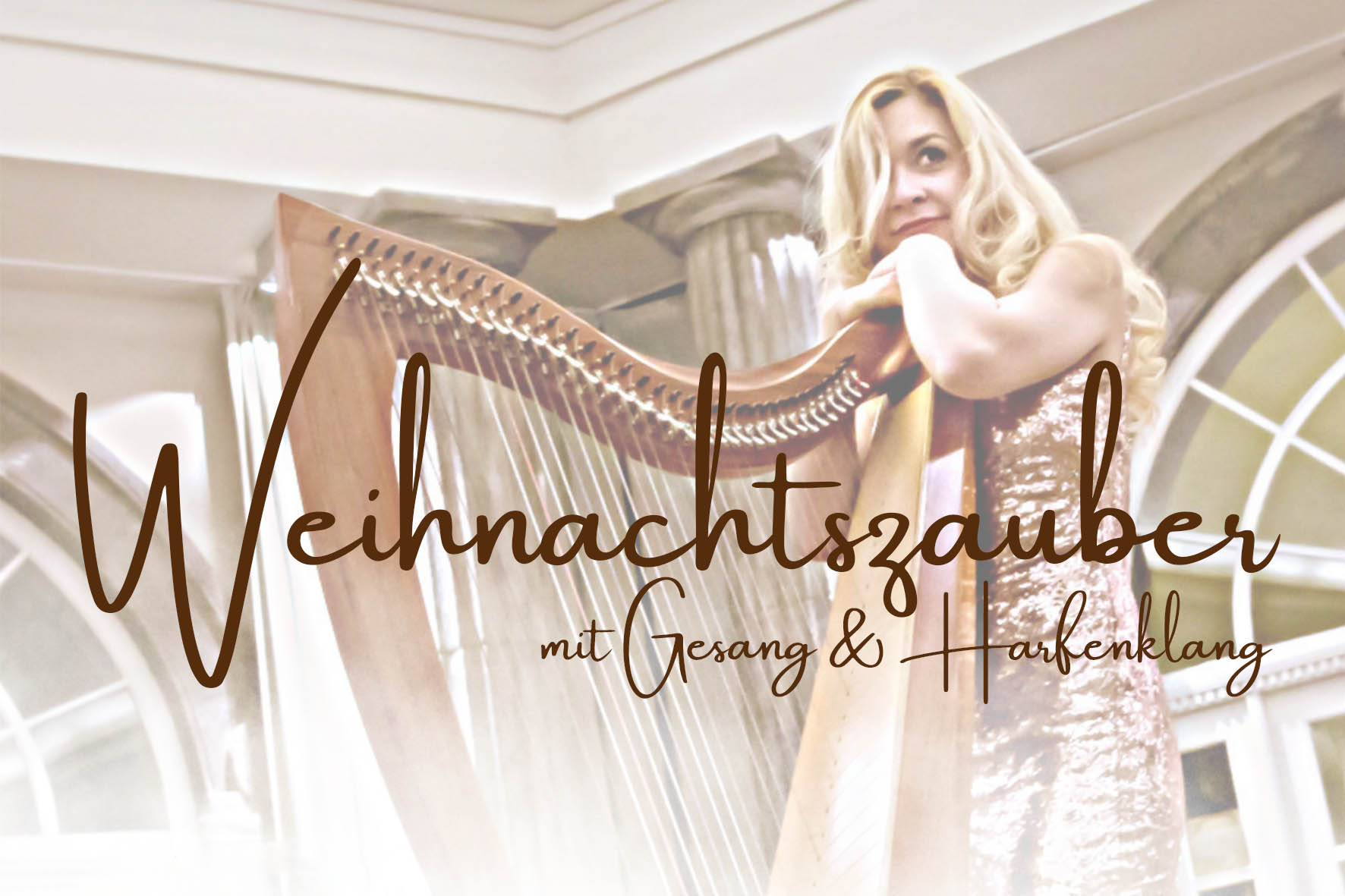 Weihnachtskonzert mit Gesang und Harfe Weihnachtskonzert mit Gesang und Harfe